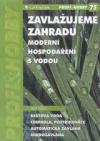 Zavlažujeme zahradu