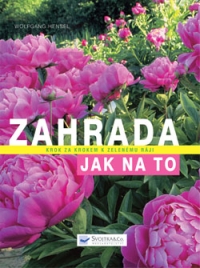 Zahrada – jak na to Zahrada – jak na to