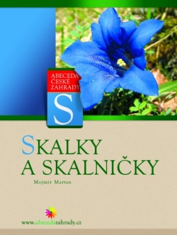 Skalky a skalničky - Abeceda české zahrady Skalky a skalničky - Abeceda české zahrady